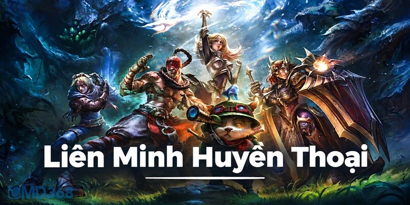 Liên Minh Huyền Thoại
