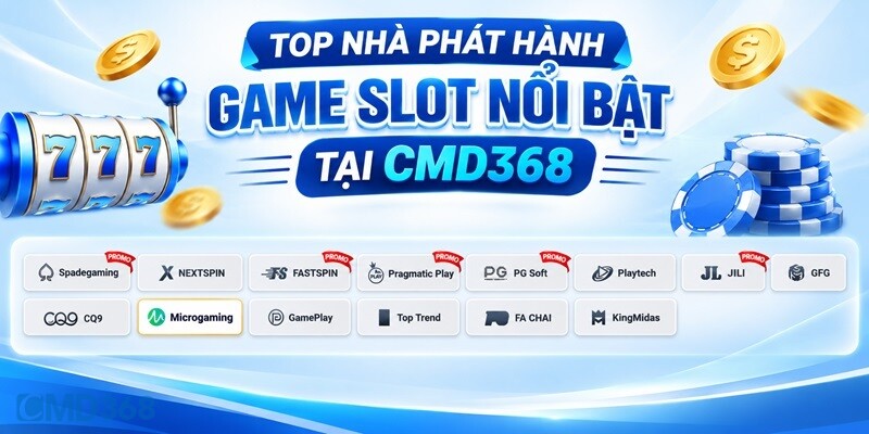 Top nhà phát hành game Slot nổi bật tại CMD368
